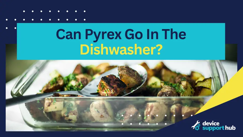 Can Pyrex Go In The Dishwasher?